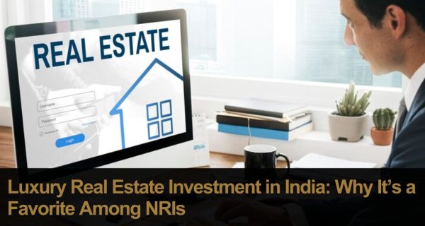 Luxury Real Estate Investment in India